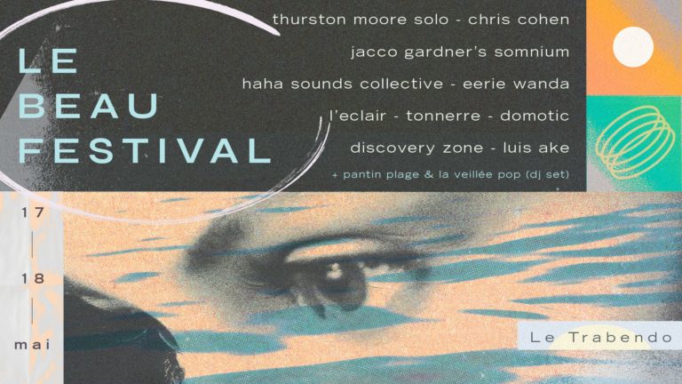 Pour sa troisième édition, Le Beau Festival est tout simplement magnifique